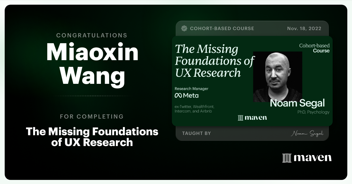 Certificate of Completion for The Missing Foundations of UX Research