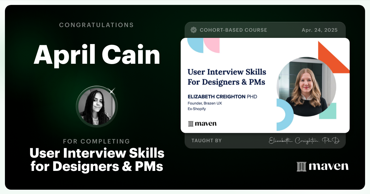 Certificate of Completion for User Interview Skills for Designers & PMs
