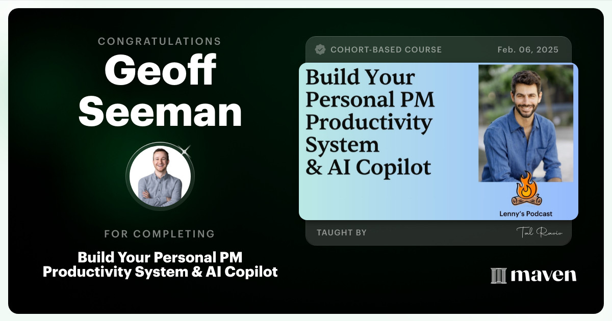 Certificate of Completion for Build Your Personal PM Productivity System & AI Copilot