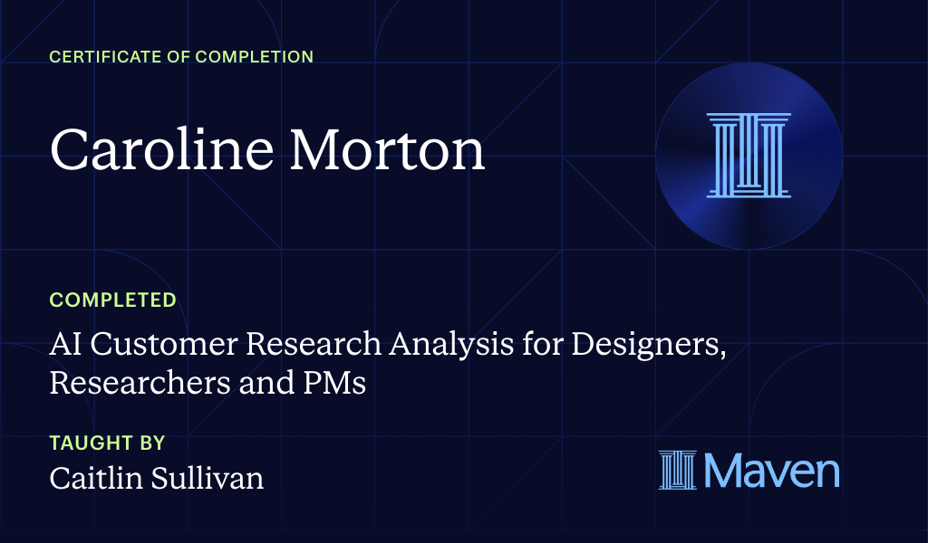 Certificate for AI Customer Research Analysis for Designers, Researchers and PMs