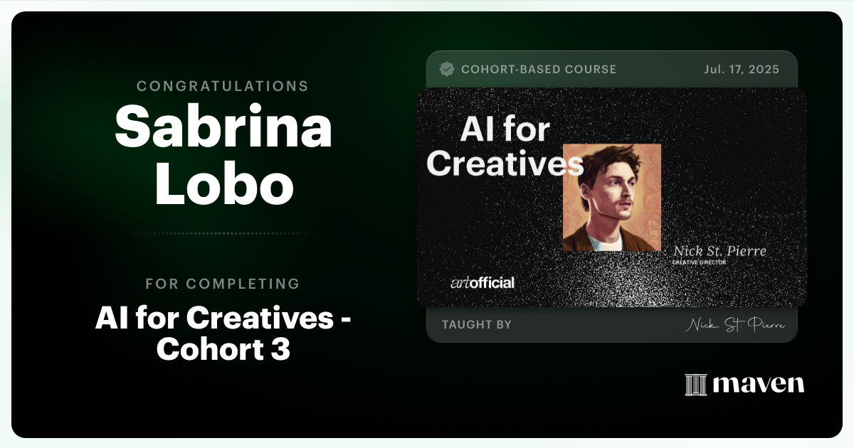 Certificate of Completion for AI for Creatives - Cohort 3
