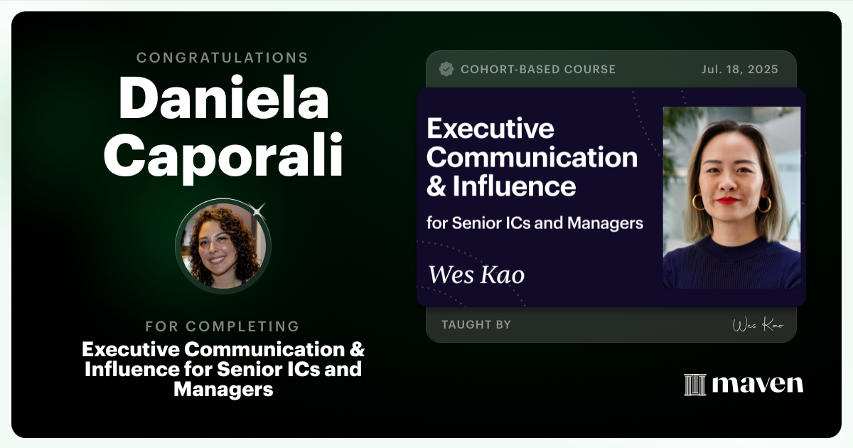 Certificate of Completion for Executive Communication & Influence for Senior ICs and Managers