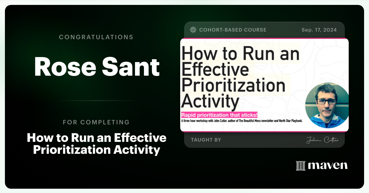 Certificate of Completion for How to Run an Effective Prioritization Activity