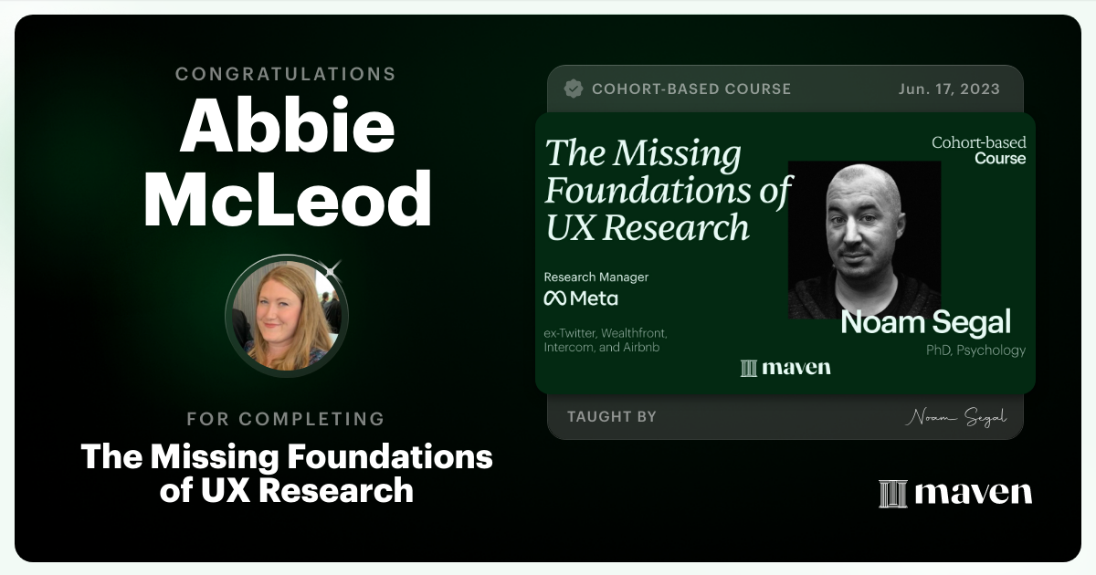 Certificate of Completion for The Missing Foundations of UX Research