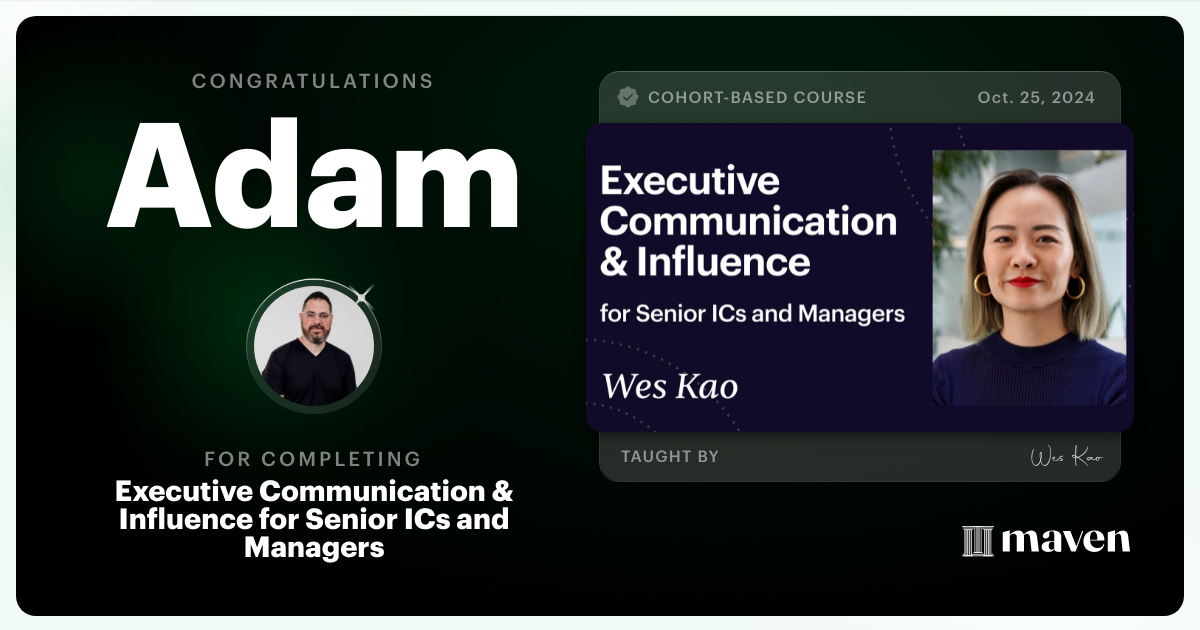 Certificate of Completion for Executive Communication & Influence for Senior ICs and Managers