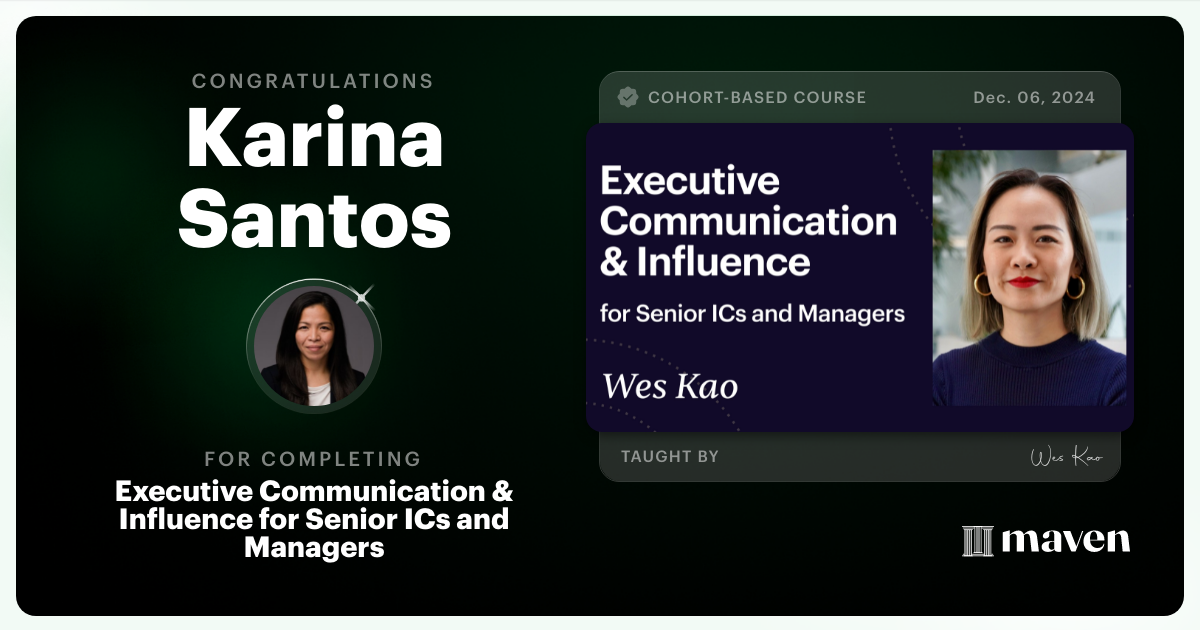 Certificate of Completion for Executive Communication & Influence for Senior ICs and Managers