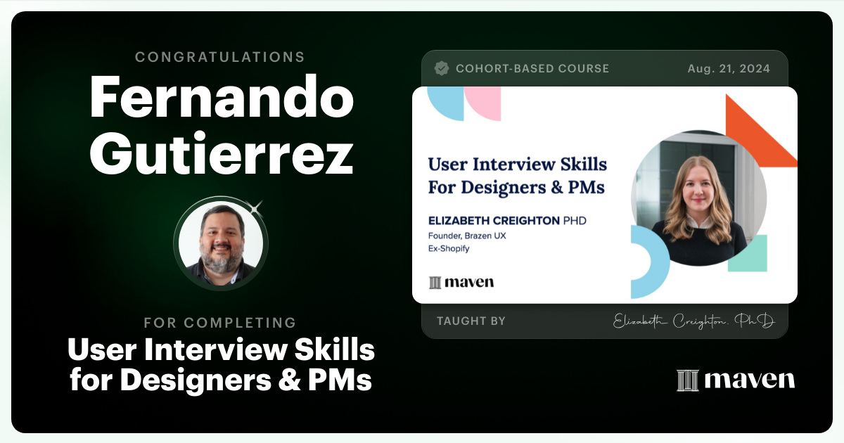 Certificate of Completion for User Interview Skills for Designers & PMs