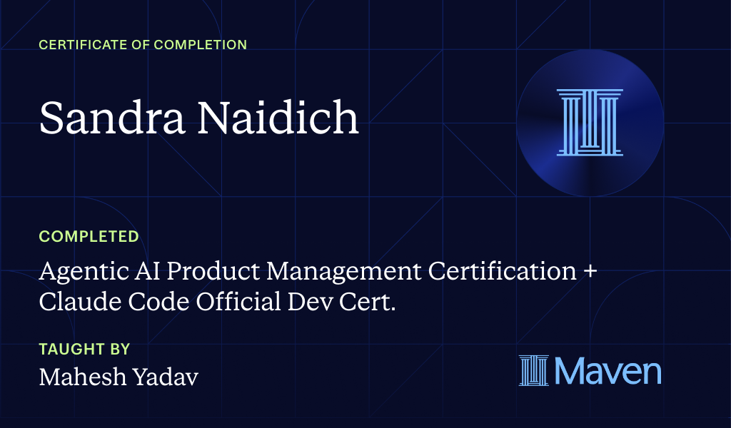 Certificate for Agentic AI Product Management Certification + Claude Code Official Dev Cert.