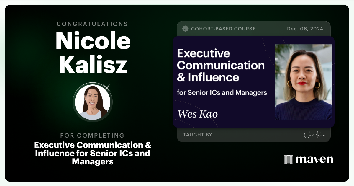 Certificate of Completion for Executive Communication & Influence for Senior ICs and Managers