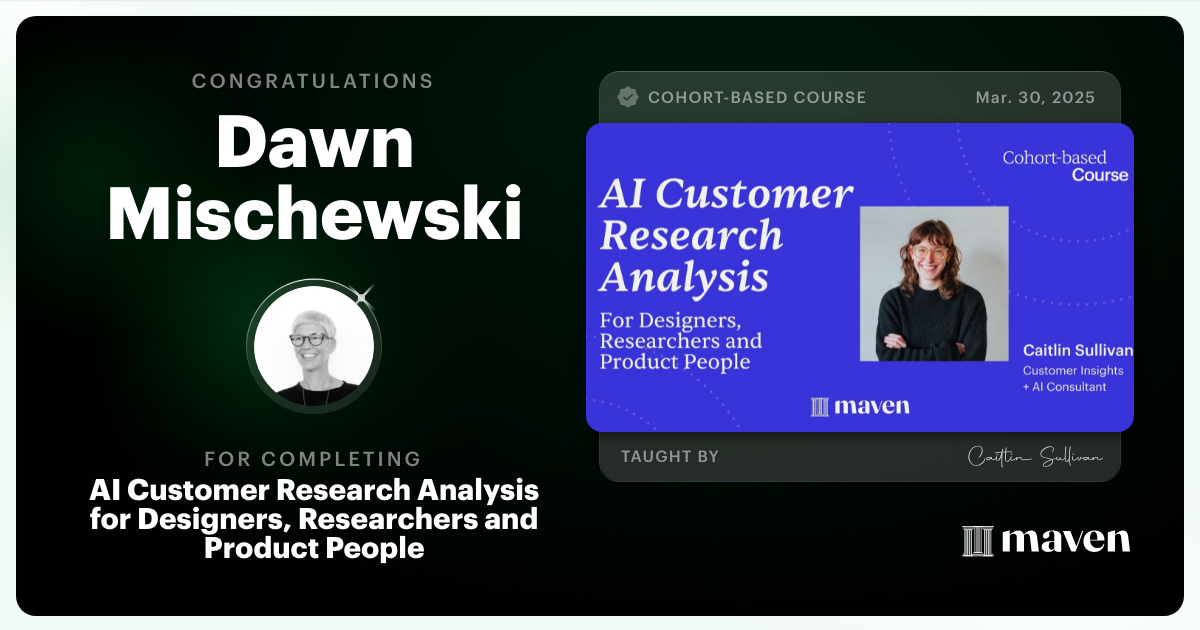 Certificate of Completion for AI Customer Research Analysis for Designers, Researchers and PMs