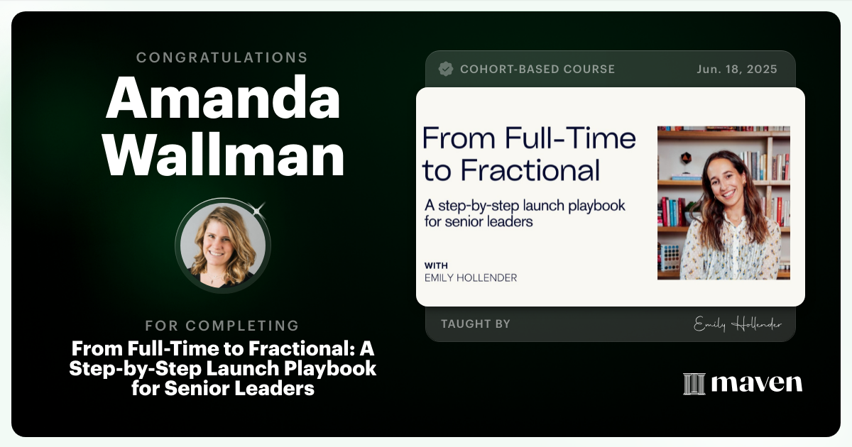Certificate of Completion for From Full-Time to Fractional: A Step-by-Step Launch Playbook for Senior Leaders