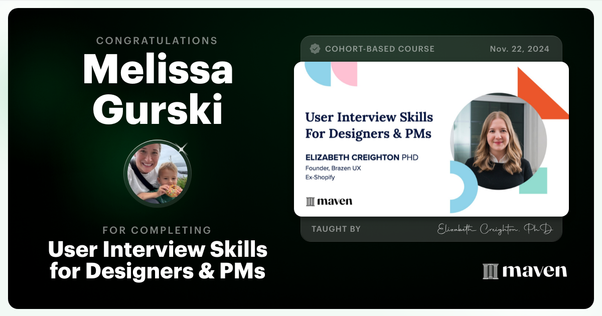 Certificate of Completion for User Interview Skills for Designers & PMs