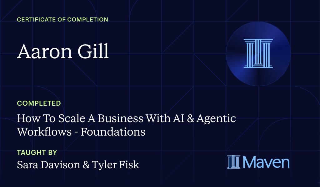 Certificate for How To Scale A Business With AI & Agentic Workflows - Foundations