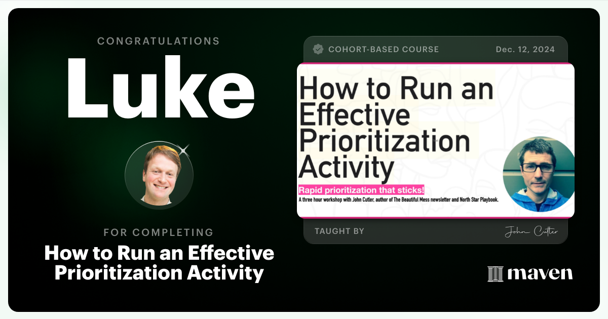 Certificate of Completion for How to Run an Effective Prioritization Activity