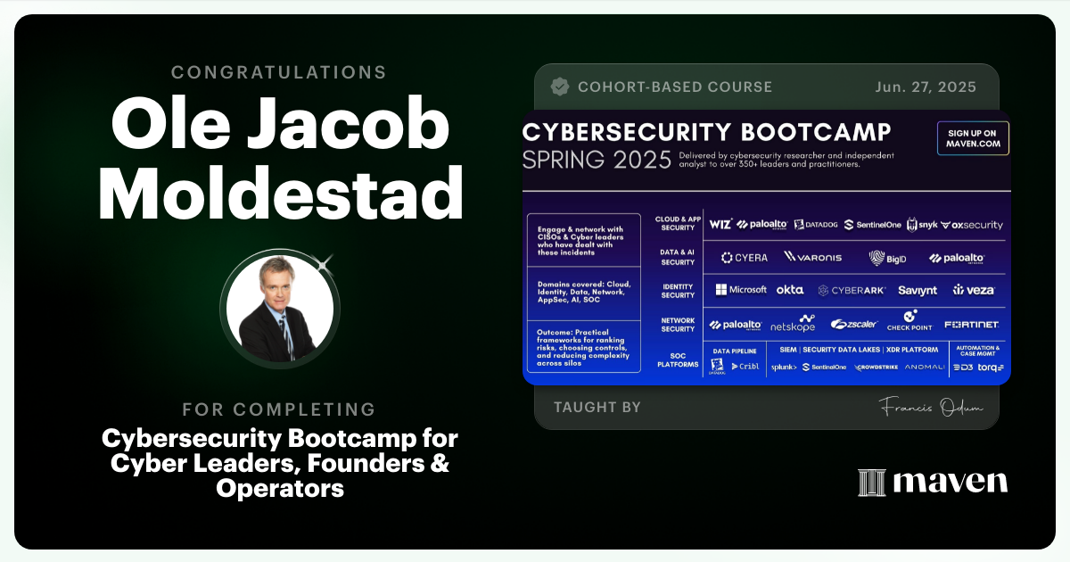 Certificate of Completion for Cybersecurity Bootcamp for Cyber Leaders, Founders & Operators
