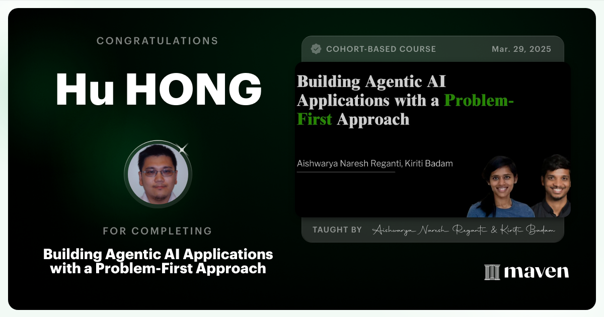 Certificate of Completion for Building Agentic AI Applications with a Problem-First Approach