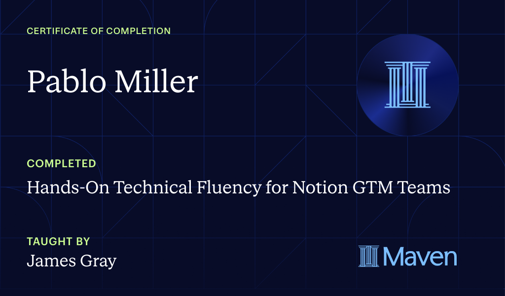 Certificate for Hands-On Technical Fluency for Notion GTM Teams