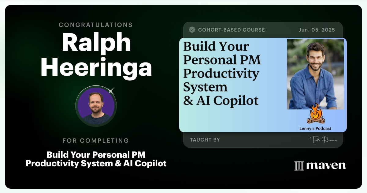 Certificate of Completion for Build Your Personal PM Productivity System & AI Copilot