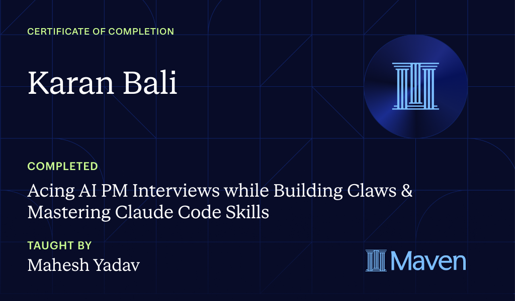 Certificate for Acing AI PM Interviews while Building Claws & Mastering Claude Code Skills