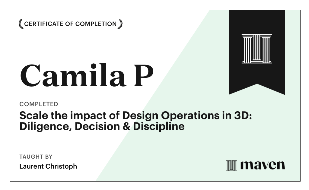 Certificate for Scale the impact of Design Operations in 3D: Diligence, Decision & Discipline