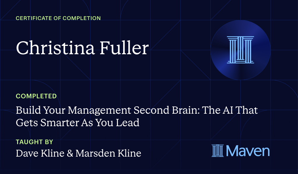Certificate for Build Your Management Second Brain: The AI That Gets Smarter As You Lead
