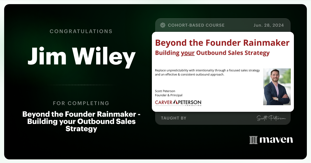 Certificate of Completion for Beyond the Founder Rainmaker - Building your Outbound Sales Strategy