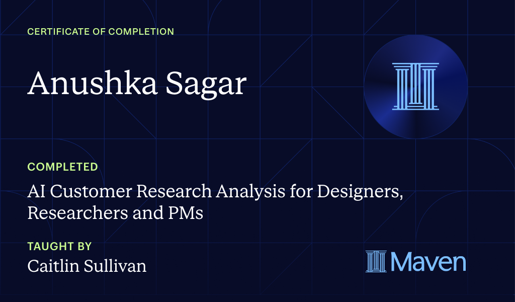 Certificate for AI Customer Research Analysis for Designers, Researchers and PMs