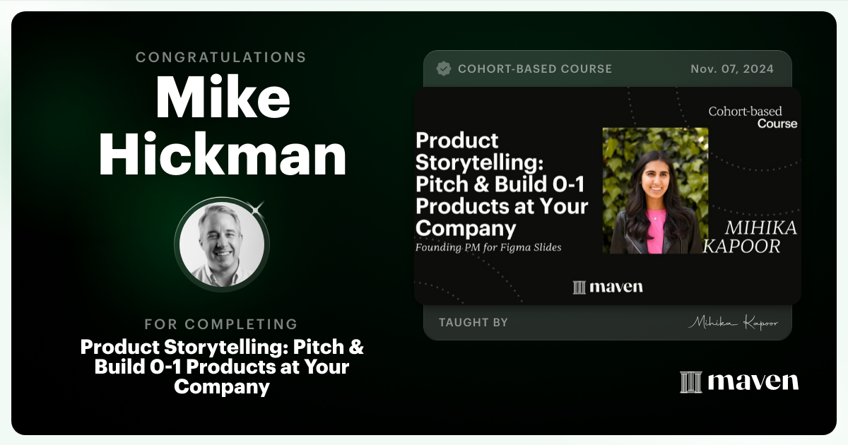 Certificate of Completion for Product Storytelling: Pitch & Build 0-1 Products at Your Company