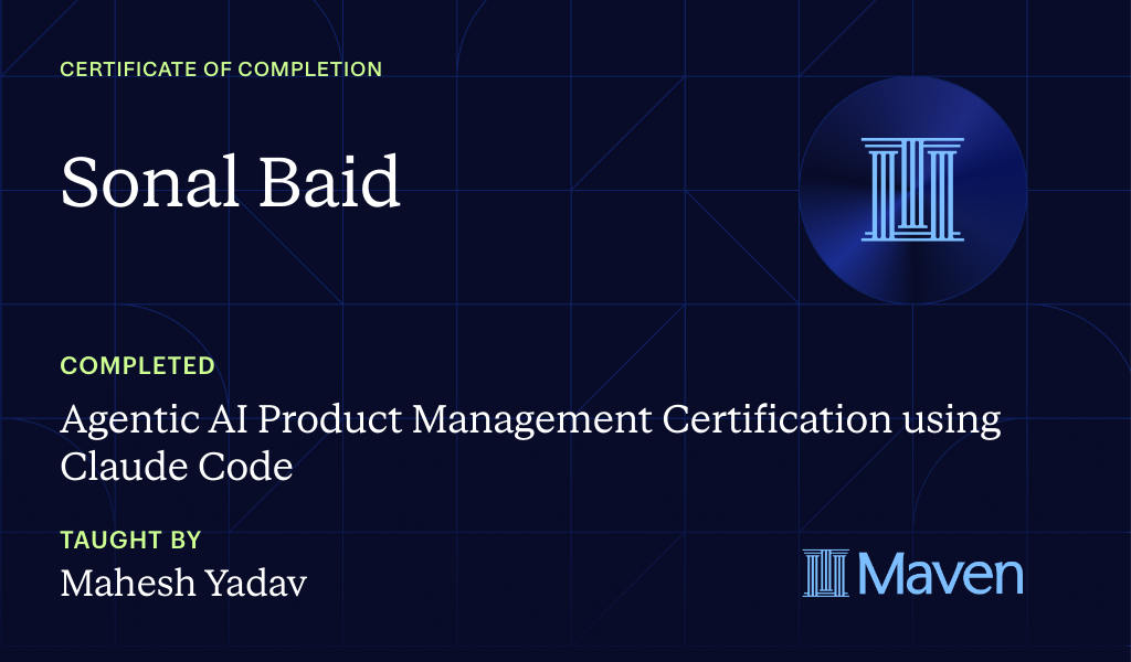 Certificate for Agentic AI Product Management Certification + Claude Code Official Dev Cert.
