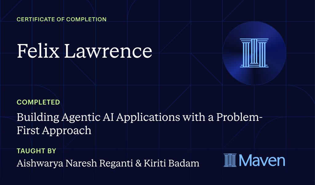 Certificate for Building Agentic AI Applications with a Problem-First Approach