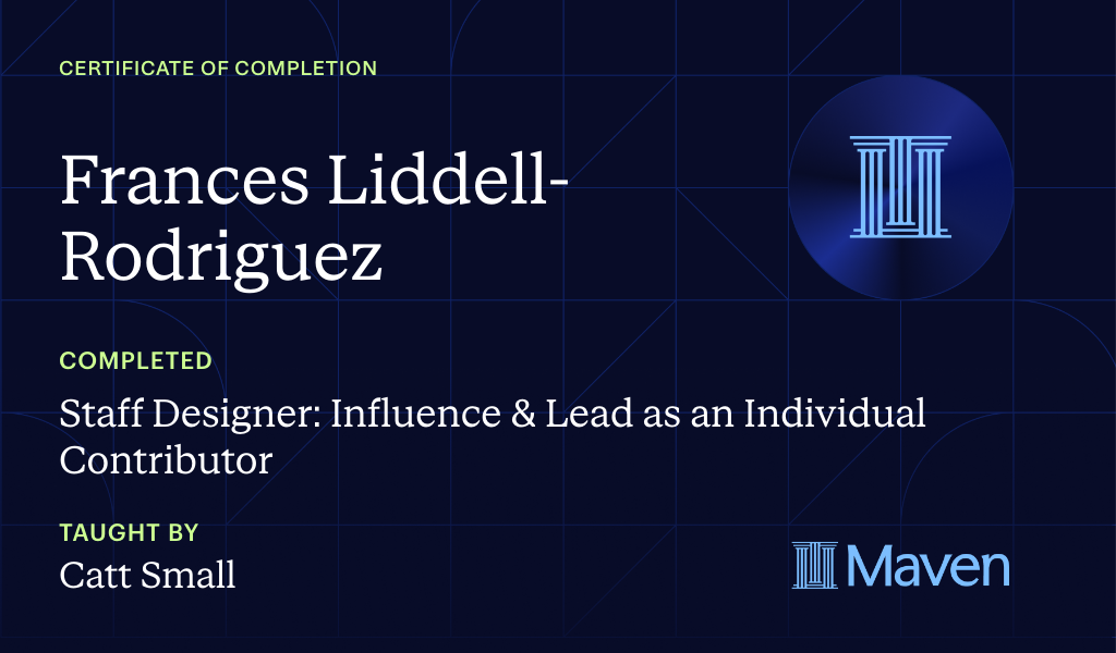 Certificate for Staff Designer: Influence & Lead as an Individual Contributor