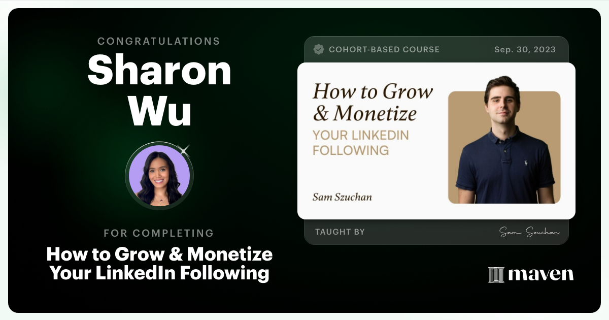Certificate of Completion for How to Grow & Monetize Your LinkedIn Following