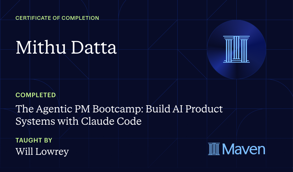 Certificate for The Agentic PM Bootcamp: Build AI Product Systems with Claude Code