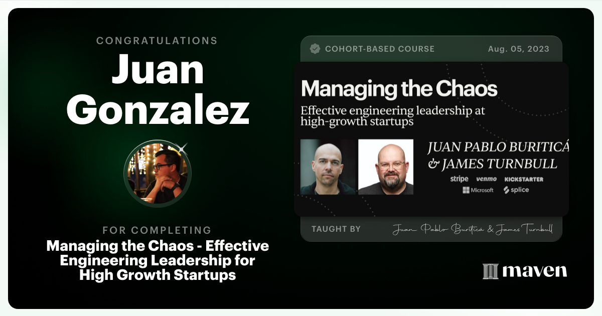 Certificate of Completion for Managing the Chaos - Effective Engineering Leadership for High Growth Startups