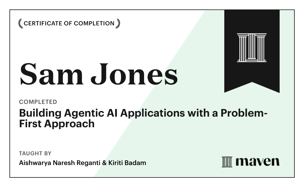 Certificate for Building Agentic AI Applications with a Problem-First Approach