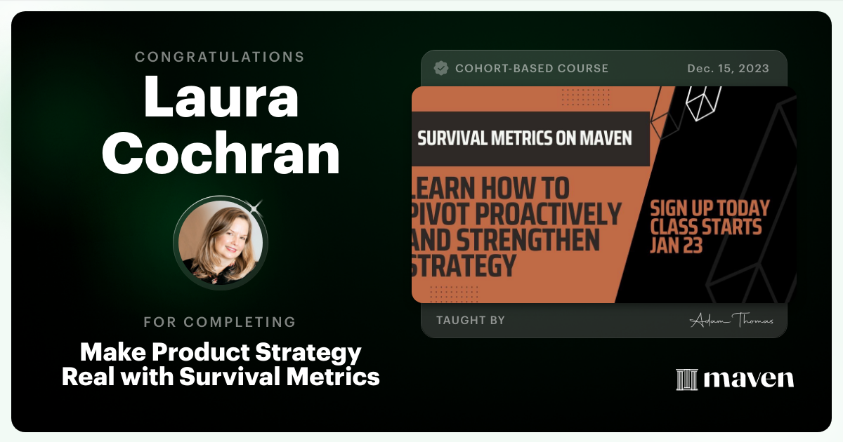 Certificate of Completion for Survival Metrics: Prioritization for Product Managers