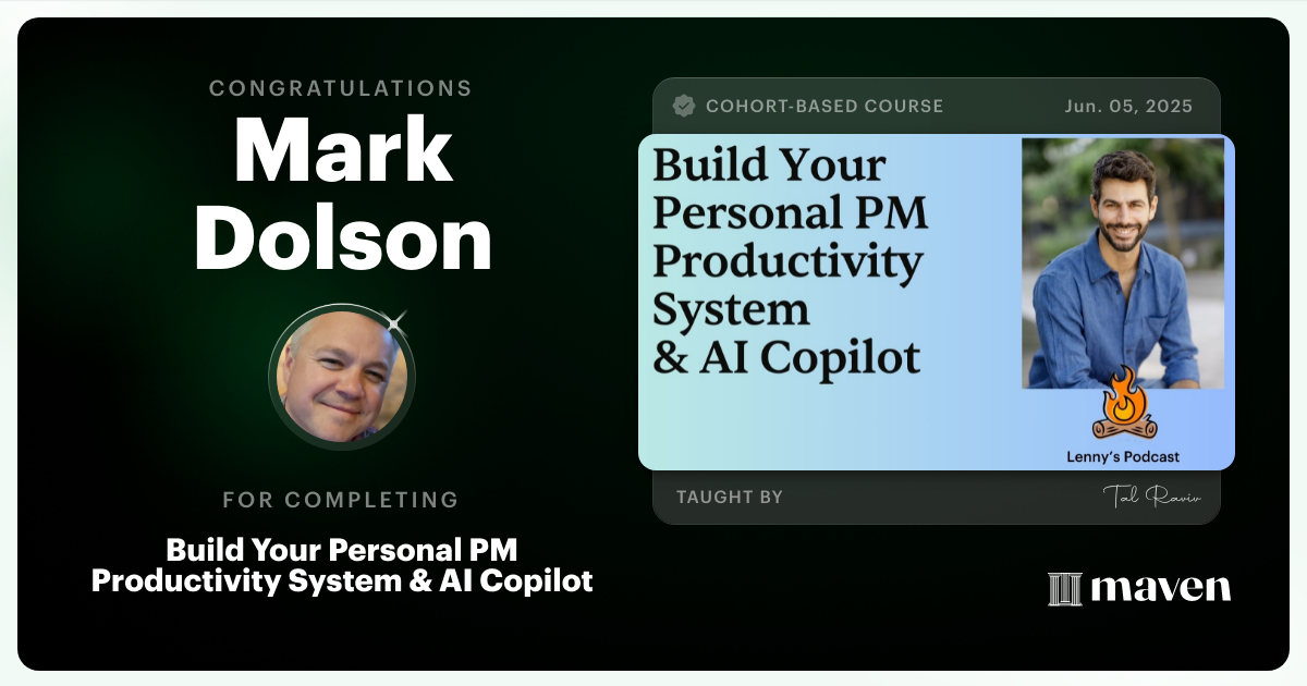 Certificate of Completion for Build Your Personal PM Productivity System & AI Copilot