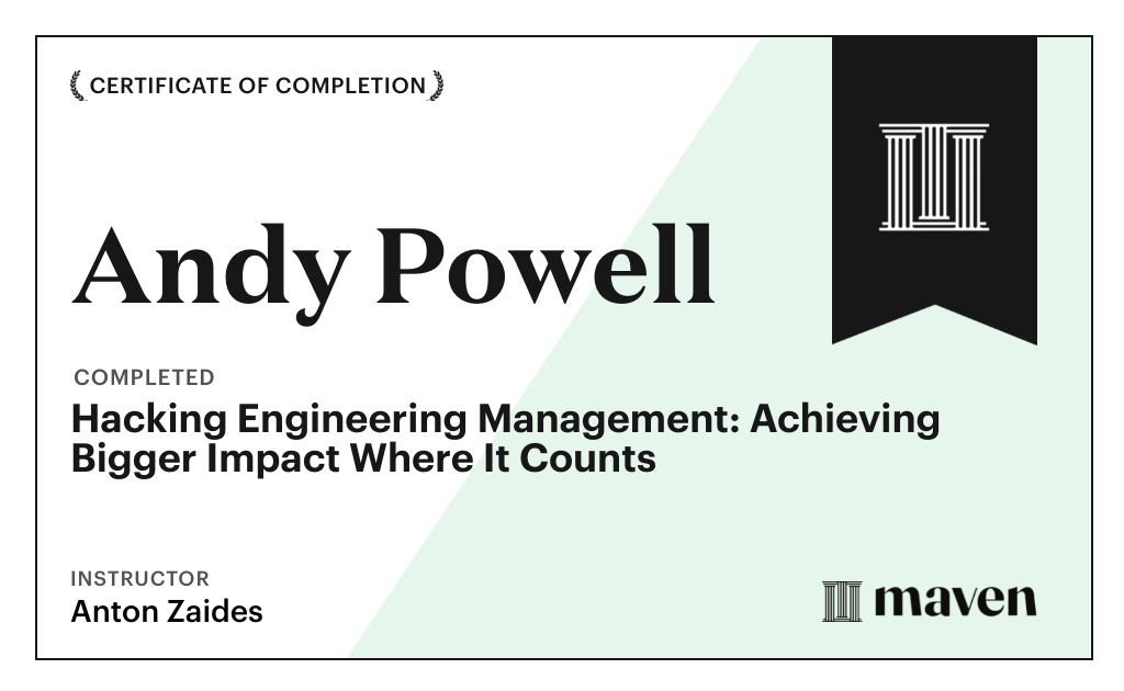 Certificate for Hacking Engineering Management: Achieving Bigger Impact Where It Counts