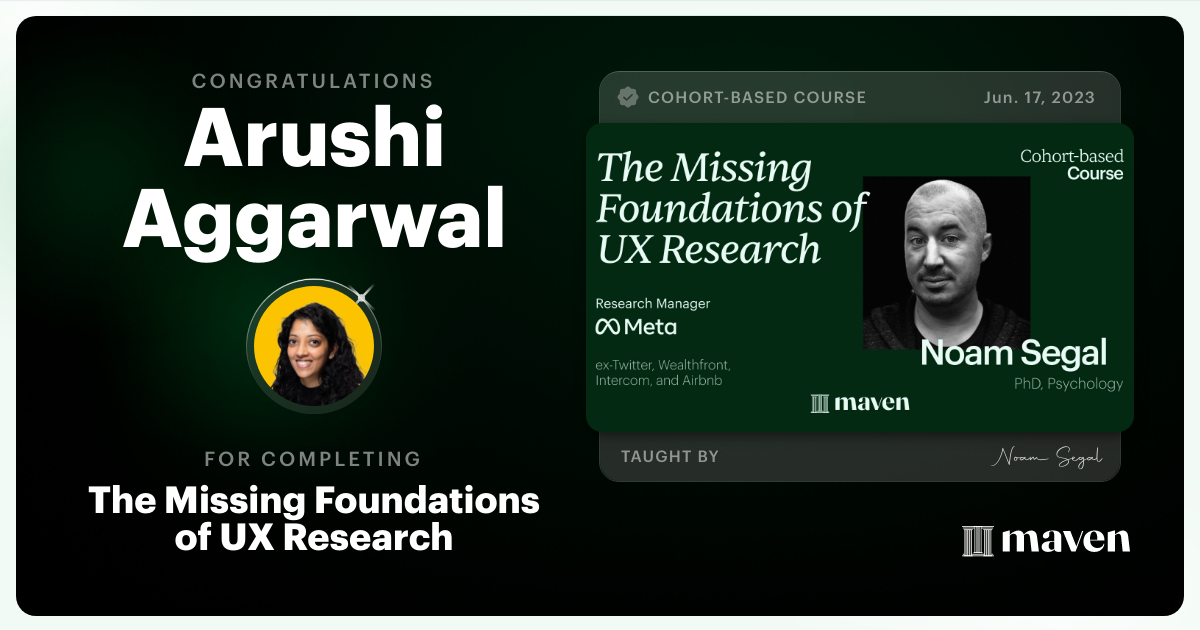 Certificate of Completion for The Missing Foundations of UX Research