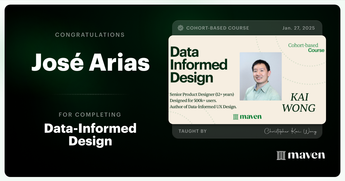 Certificate of Completion for Data Informed Design: How to Pitch Why Your Design Work Matters
