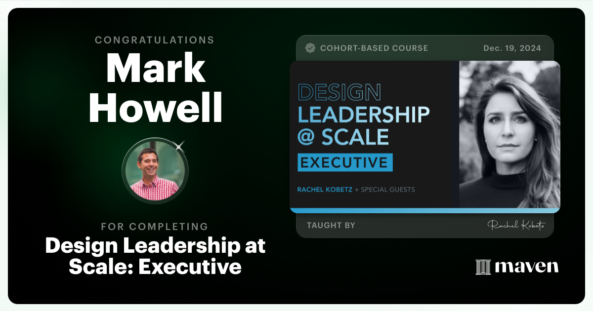 Certificate of Completion for Design Leadership at Scale: Executive