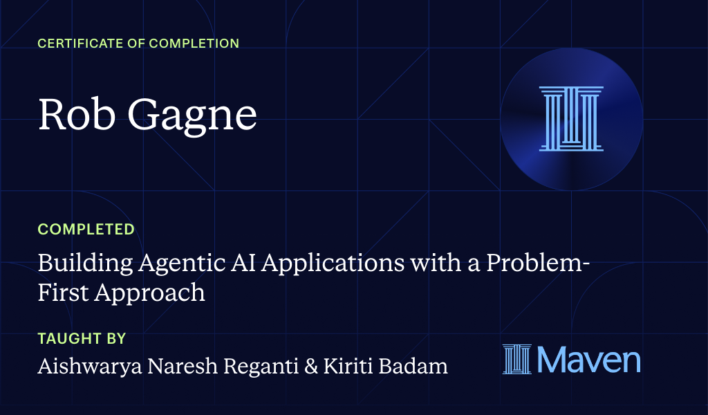 Certificate for Building Agentic AI Applications with a Problem-First Approach