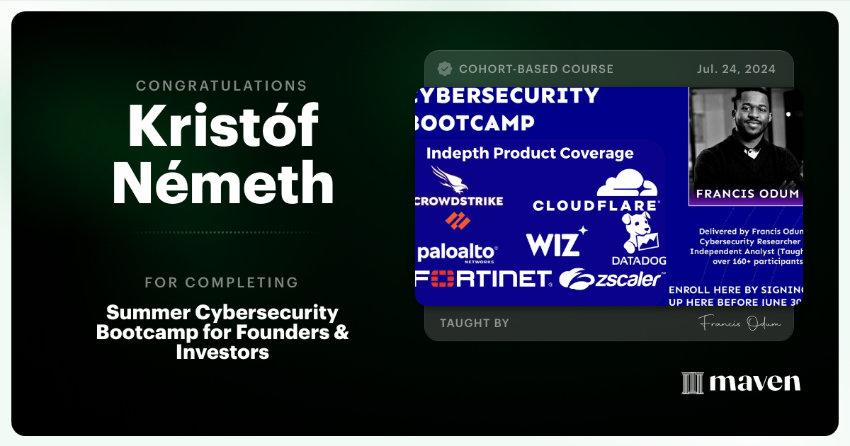 Certificate of Completion for Cybersecurity Bootcamp for Cyber Leaders, Founders & Operators