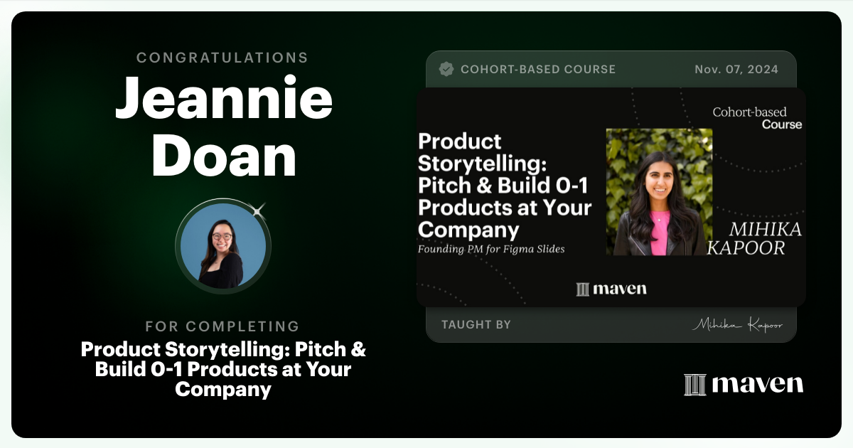 Certificate of Completion for Product Storytelling: Pitch & Build 0-1 Products at Your Company