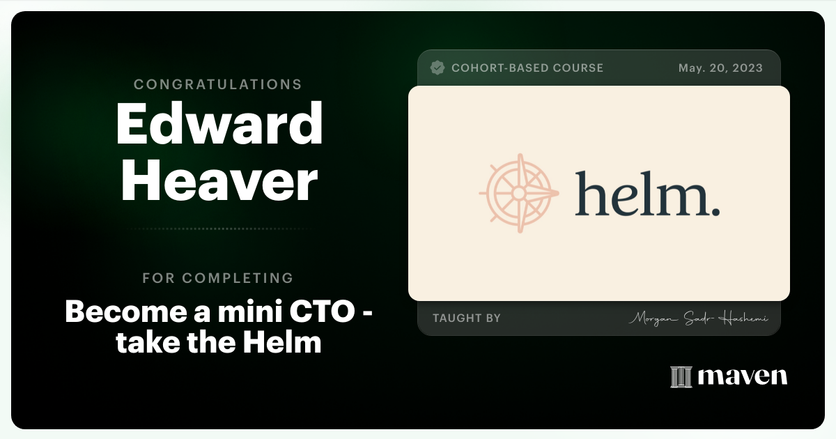 Certificate of Completion for Become a mini CTO - take the Helm