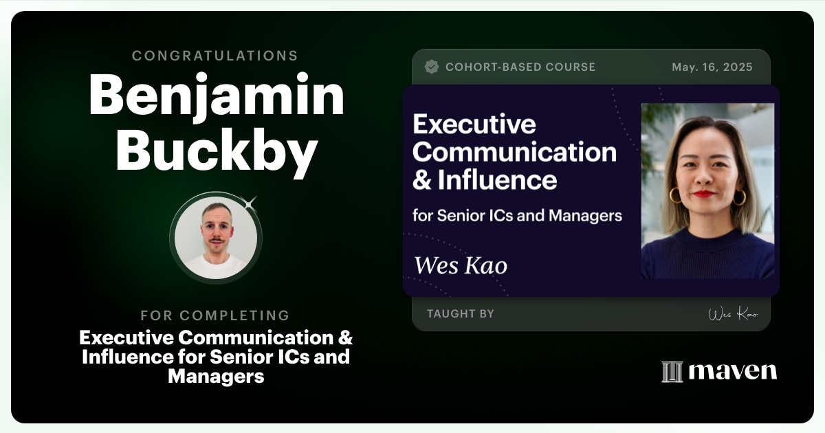 Certificate of Completion for Executive Communication & Influence for Senior ICs and Managers