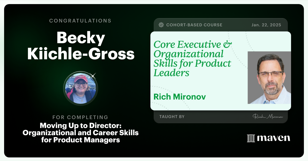 Certificate of Completion for Moving Up to Director: Organizational and Career Skills for Product Managers