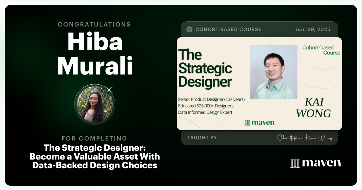 Certificate of Completion for Data Informed Design: How to Pitch Why Your Design Work Matters