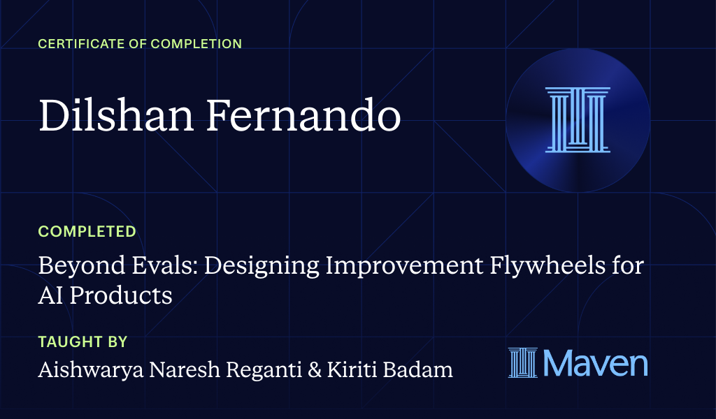 Certificate for Beyond Evals: Designing Improvement Flywheels for AI Products
